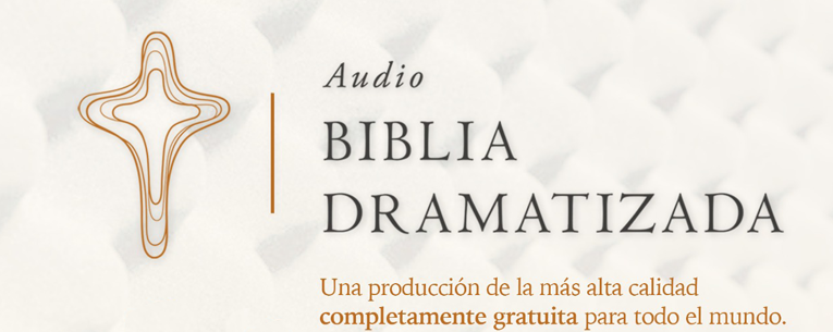 La Biblia Dramatizada - Hacé click aquí